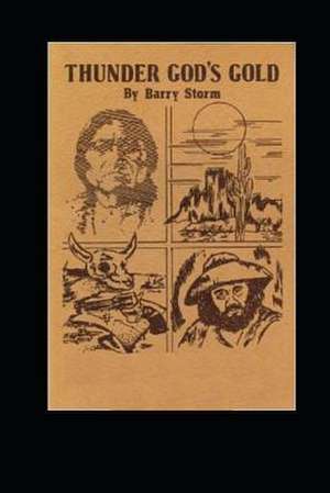 Thunder Gods Gold de Barry Storm