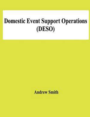 Domestic Event Support Operations (Deso) de Andrew Smith