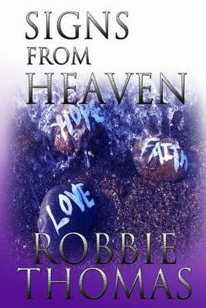 Signs from Heaven de Robbie Thomas