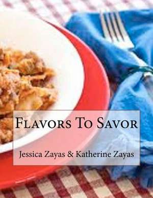 Flavors to Savor de MS Jessica Zayas