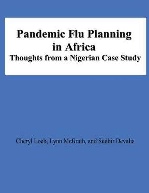 Pandemic Flu Planning in Africa de Cheryl Loeb