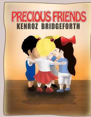 Precious Friends de Kenroz Bridgeforth