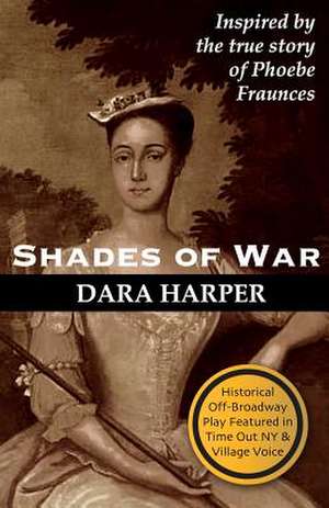 Shades of War de Dara Harper