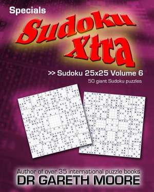 Sudoku 25x25 Volume 6 de Gareth Moore