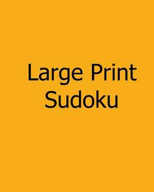 Large Print Sudoku - Moderate Vol. 3 de Praveen Puri