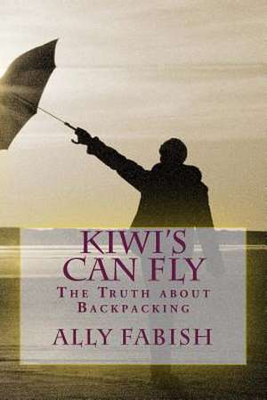 Kiwi's Can Fly de MS Ally Fabish