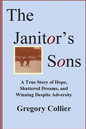 The Janitor's Sons de Gregory Collier