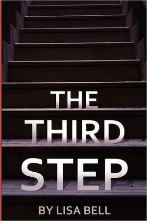 The Third Step: Die Glocke de Lisa Bell