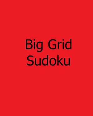 Big Grid Sudoku de Sylvia Rogers