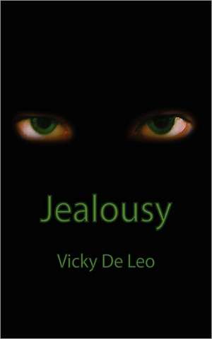 Jealousy: Home Study Edition de Vicky De Leo