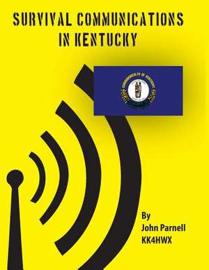 Survival Communications in Kentucky de John Parnell