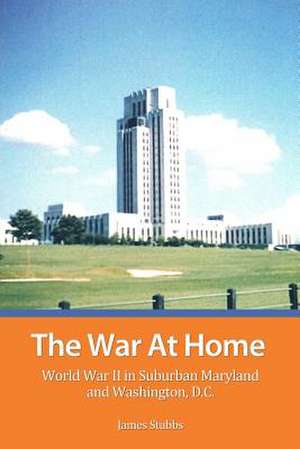 The War at Home de James Stubbs