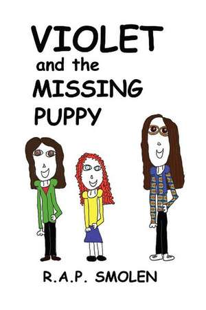 Violet and the Missing Puppy: Stan Howell de R. a. P. Smolen