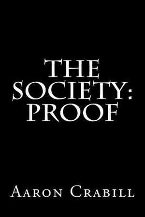 The Society de MR Aaron S. Crabill