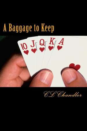 A Baggage to Keep de MS CL Chandler