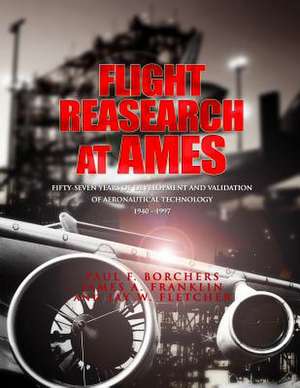 Flight Research at Ames de Paul F. Borchers