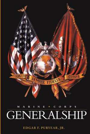 Marine Corps Generalships de Edgar F. Puryear