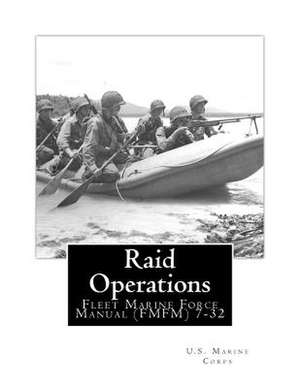 Raid Operations de U S Marine Corps