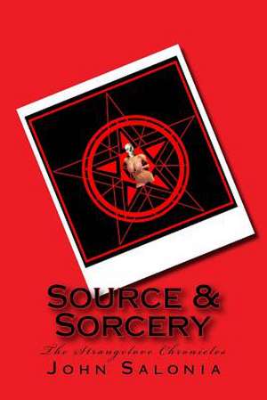 Source & Sorcery de John Salonia