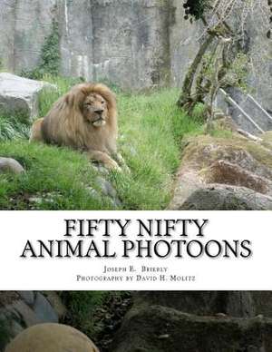 Fifty Nifty Animal Photoons de Brierly Ph. D., Dr Joseph E.