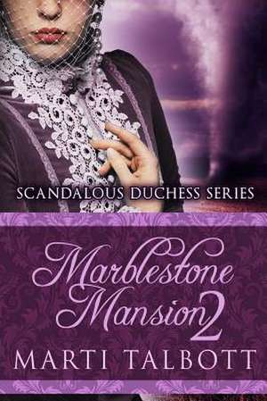 Marblestone Mansion, Book 2 de Marti Talbott