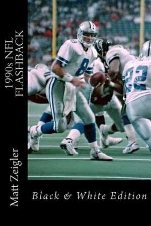 1990s NFL Flashback de Matt Zeigler