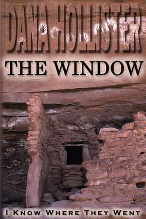 The Window de Dana Hollister