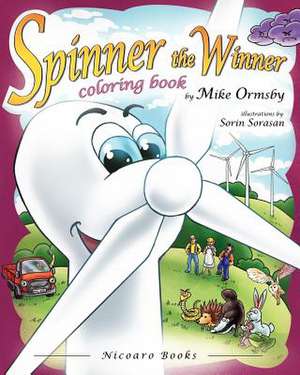 Spinner the Winner - Coloring Book de Mike Ormsby