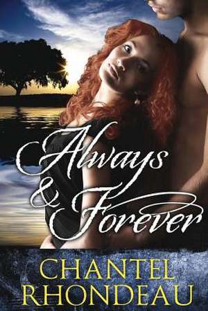 Always & Forever de Chantel Rhondeau