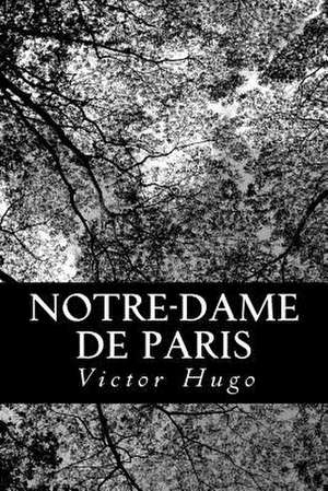 Notre-Dame de Paris de Victor Hugo