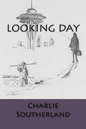 Looking Day de Charlie Southerland