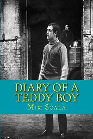 Diary of a Teddy Boy de MIM Scala