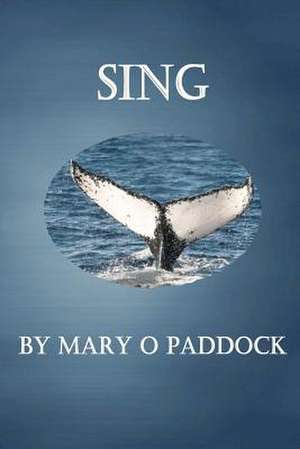 Sing de Mary O. Paddock