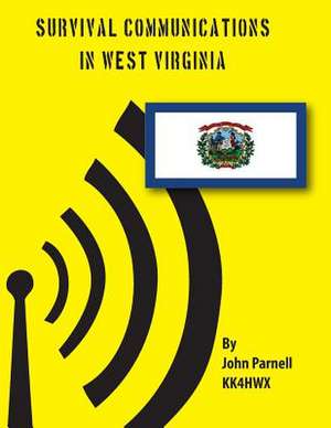 Survival Communications in West Virginia de John Parnell