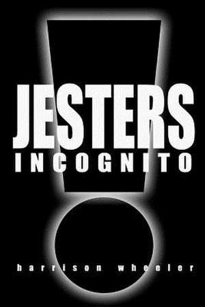 Jesters Incognito de MR Harrison a. Wheeler