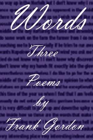 Words Three de Frank Gordon