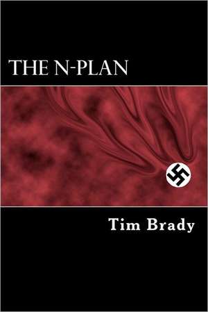 The N-Plan: Diario del Principe Don Agostino Chigi Dall'anno 1830-1855 de Tim Brady