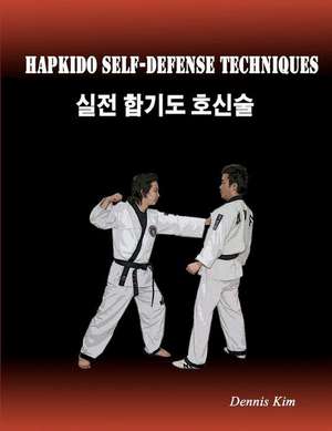 Hapkido Self-Defense Techniques de Dennis Kim