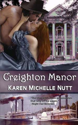 Creighton Manor: The Neuroscience of Weight Loss de Karen Michelle Nutt