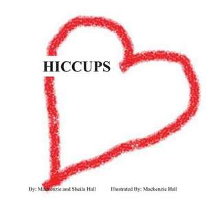 Hiccups de Sheila Hall