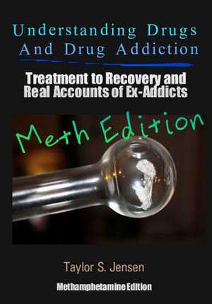 Understanding Drugs and Drug Addiction de Taylor S. Jensen