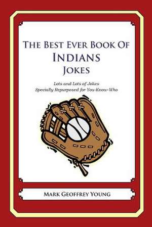 The Best Ever Book of Indians Jokes de Mark Geoffrey Young