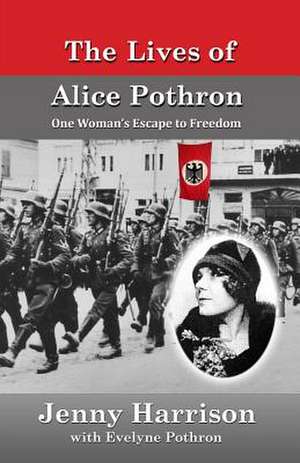 The Lives of Alice Pothron de Jenny Harrison