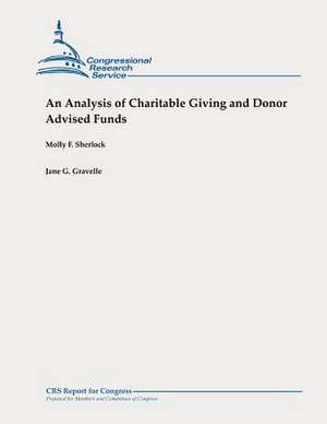 An Analysis of Charitable Giving and Donor Advised Funds de Molly F. Sherlock