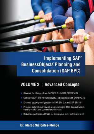 Implementing SAP Business Objects Planning and Consolidation (SAP Bpc) Volume II de Dr Marco a. Sisfontes-Monge