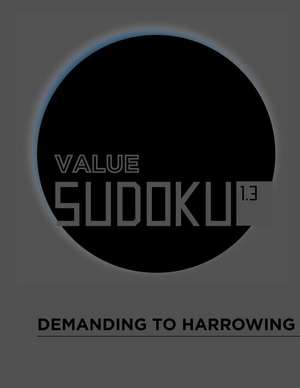 Value Sudoku 1.3: Demanding to Harrowing de Tommy Bennett