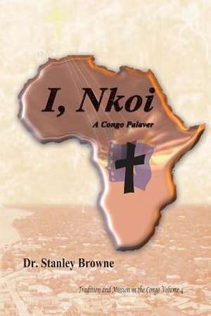 I, Nkoi, de Stanley Browne