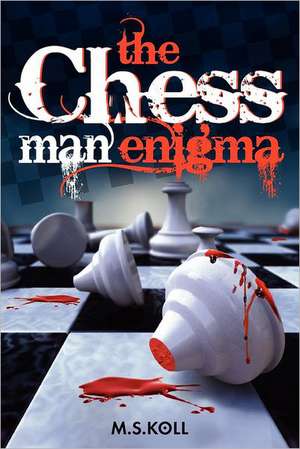 The Chessman Enigma: Guia Practica Para El Inversionista Mexicano En Estados Unidos de MR MS Koll