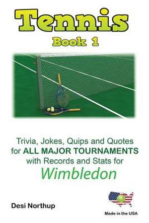 The Tennis Book 1 de Desi Northup