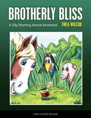 Brotherly Bliss de Thea Wilcox